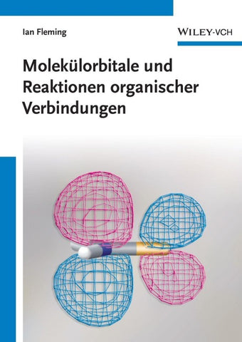Molekülorbitale und Reaktionen organischer Verbindungen