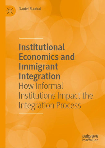 Institutional Economics and Immigrant Integration