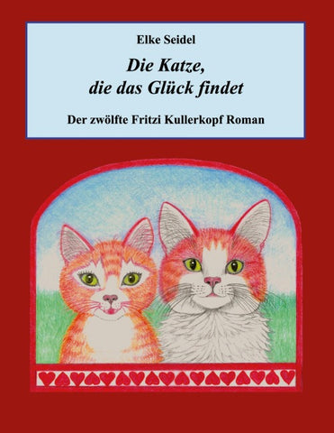 Die Katze, die das Glück findet