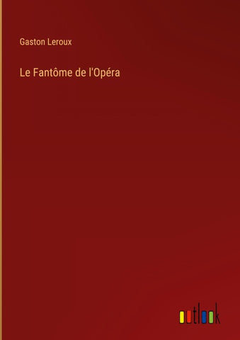 Le Fantôme de l'Opéra