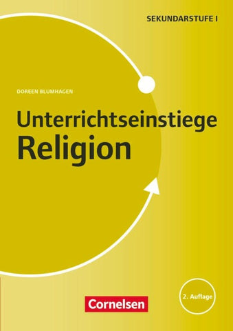 Unterrichtseinstiege Religion für die Klassen 5-10