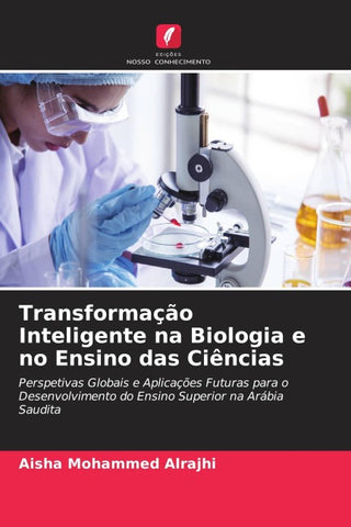 Transformação Inteligente na Biologia e no Ensino das Ciências