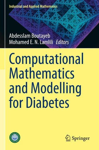 Computational Mathematics and Modelling for Diabetes