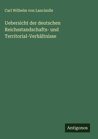 Uebersicht der deutschen Reichsstandschafts- und Territorial-Verhältnisse