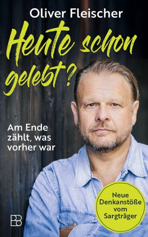Heute schon gelebt?