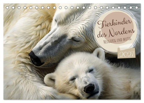 Tierkinder des Nordens (Tischkalender 2027 DIN A5 quer), CALVENDO Monatskalender