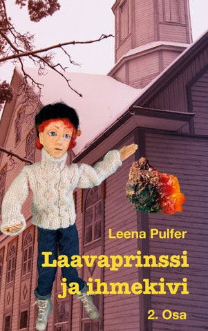 Laavaprinssi ja ihmekivi