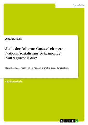 Stellt der "eiserne Gustav" eine zum Nationalsozialismus bekennende Auftragsarbeit dar?
