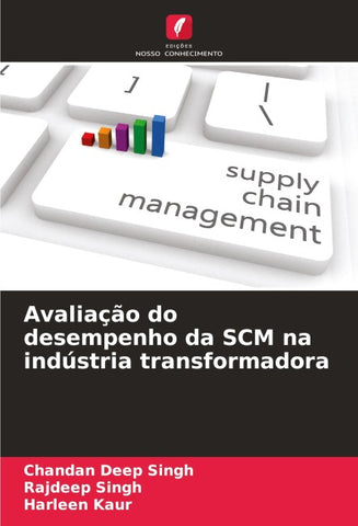 Avaliação do desempenho da SCM na indústria transformadora