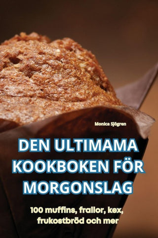 DEN ULTIMAMA KOOKBOKEN FÖR MORGONSLAG