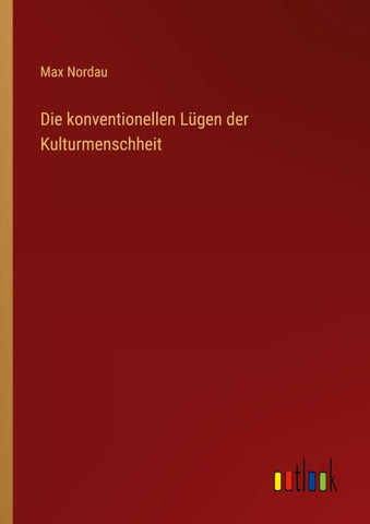 Die konventionellen Lügen der Kulturmenschheit