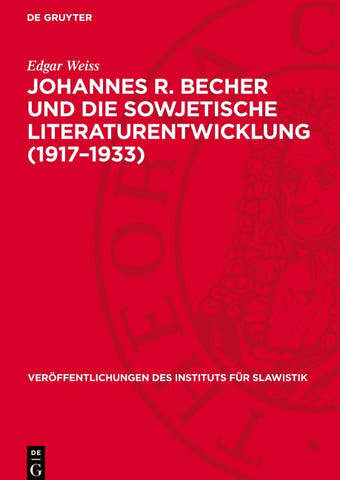 Johannes R. Becher und die sowjetische Literaturentwicklung (1917–1933)