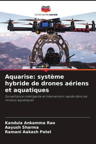 Aquarise: système hybride de drones aériens et aquatiques