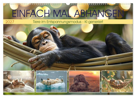 Einfach mal abhängen (Wandkalender 2027 DIN A2 quer), CALVENDO Monatskalender
