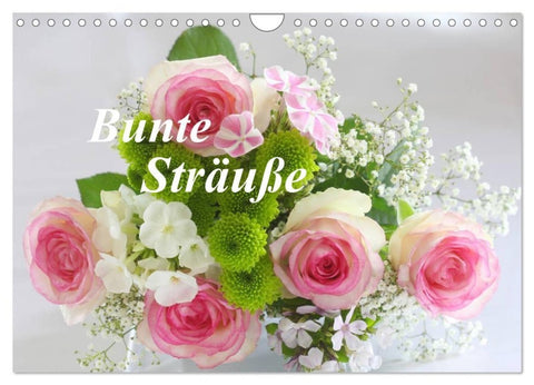 Bunte Sträuße (Wandkalender 2027 DIN A4 quer), CALVENDO Monatskalender