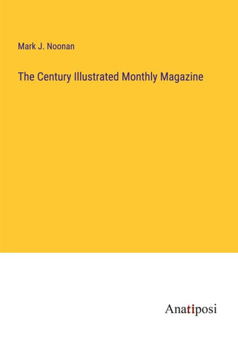 The Century Illustrated Monthly Magazine
