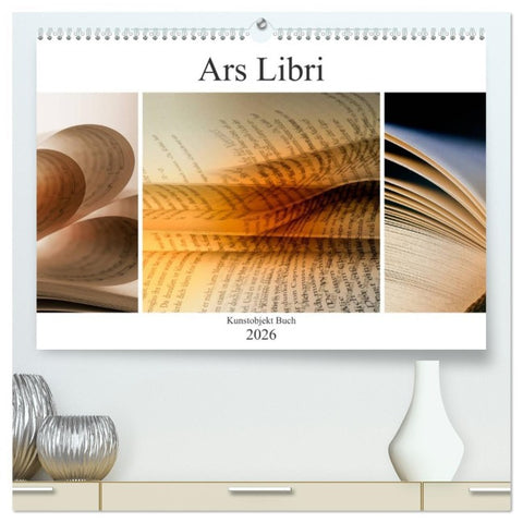 Ars Libri - Kunstwerk Buch (hochwertiger Premium Wandkalender 2026 DIN A2 quer), Kunstdruck in Hochglanz