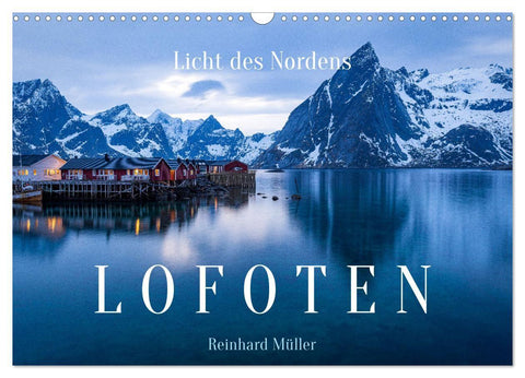 Licht des Nordens - LOFOTEN (Wandkalender 2027 DIN A3 quer), CALVENDO Monatskalender