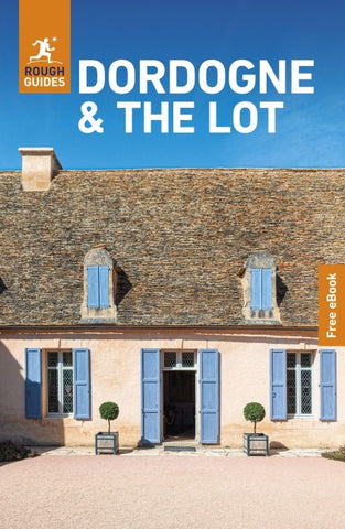 Rough Guides Dordogne and the Lot: Travel Guide with eBook