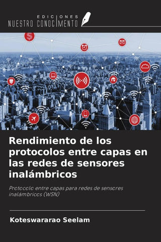 Rendimiento de los protocolos entre capas en las redes de sensores inalámbricos