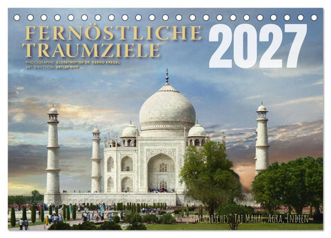 Fernöstliche Traumziele (Tischkalender 2027 DIN A5 quer), CALVENDO Monatskalender