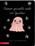 Keiner gruselt sich vor Gustav