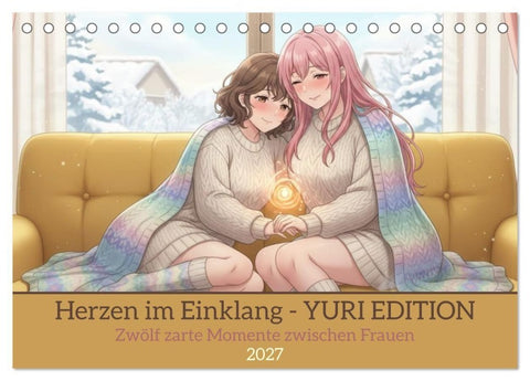 Herzen im Einklang - YURI EDITION (Tischkalender 2027 DIN A5 quer), CALVENDO Monatskalender