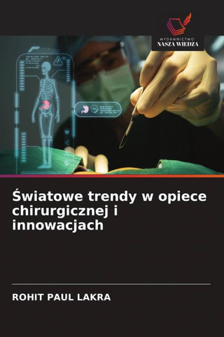 ¿wiatowe trendy w opiece chirurgicznej i innowacjach