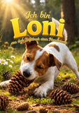 Ich bin LONI - Aus dem Tagebuch einer Hundedame