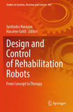 Design and Control of Rehabilitation Robots