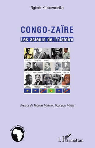 Congo-Zaïre les acteurs de l'histoire