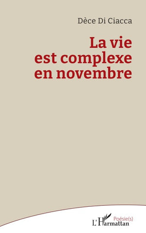 La vie est complexe en novembre