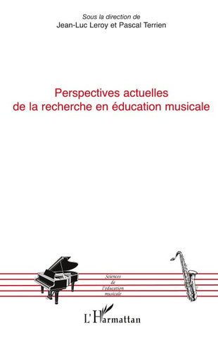 Perspectives actuelles de la recherche en éducation musicale