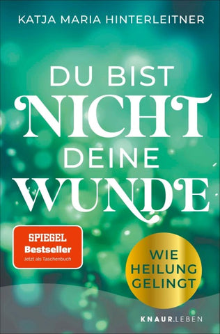 Du bist nicht deine Wunde