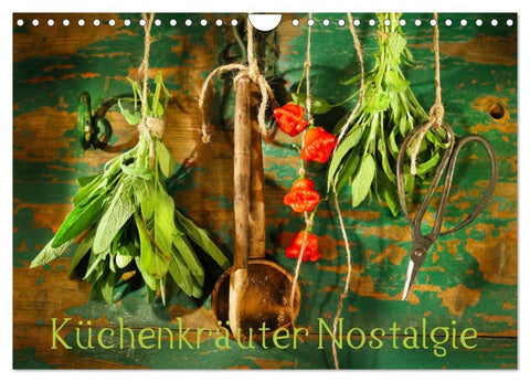 Küchenkräuter Nostalgie (Wandkalender 2026 DIN A4 quer), CALVENDO Monatskalender