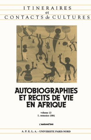 Autobiographies et récits de vie en Afrique