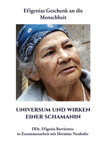 Universum und Wirken einer Schamanin