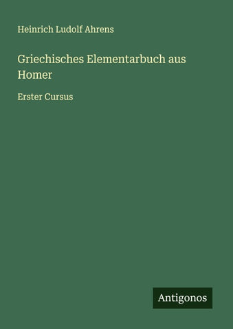 Griechisches Elementarbuch aus Homer