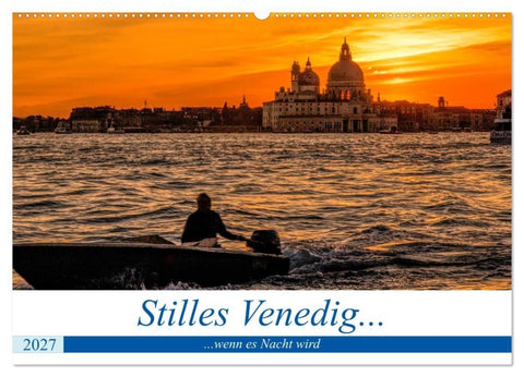 Stilles Venedig wenn es Nacht wird (Wandkalender 2027 DIN A2 quer), CALVENDO Monatskalender
