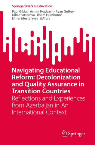 Navigating Educational Reform: Decolonization and Quality Assurance in Transition Countries