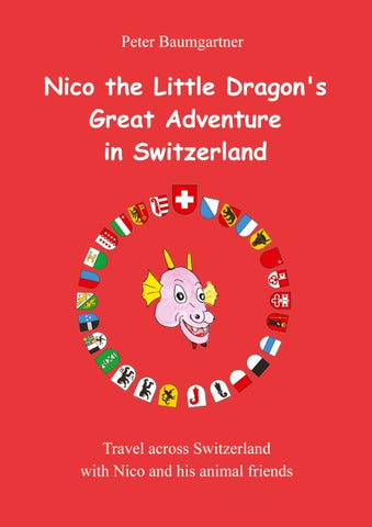 Nico the Little Dragon's Great Adventure in Switzerland