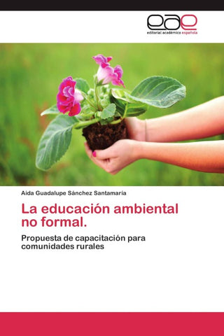 La educación ambiental no formal.