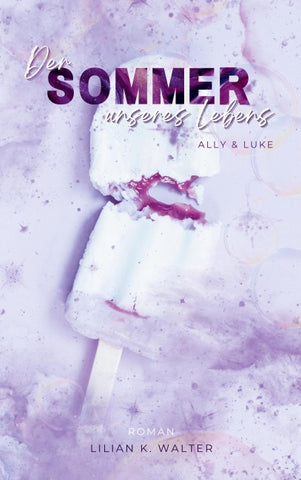 Der Sommer unseres Lebens