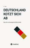 Deutschland kotzt sich ab