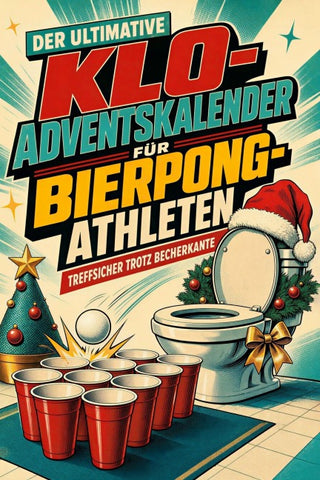 Der ultimative Klo-Adventskalender für Bierpong-Athleten