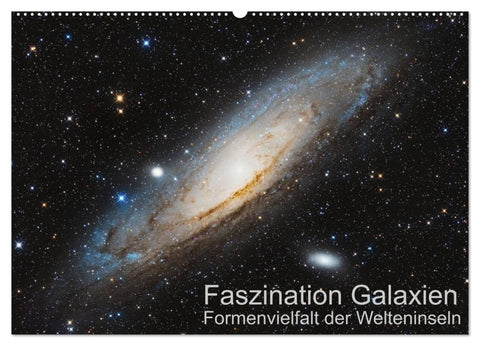 Faszination Galaxien Formenvielfalt der Welteninseln (Wandkalender 2026 DIN A2 quer), CALVENDO Monatskalender