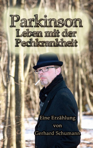 Parkinson Leben mit der Pechkrankheit