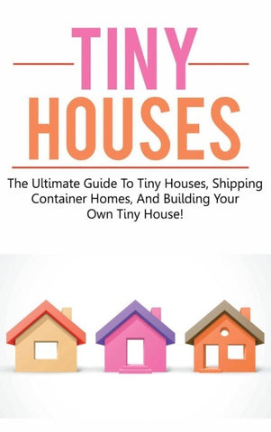 Tiny Houses