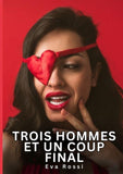 Trois hommes et un coup final