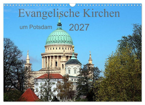 Evangelische Kirchen um Potsdam 2027 (Wandkalender 2027 DIN A3 quer), CALVENDO Monatskalender